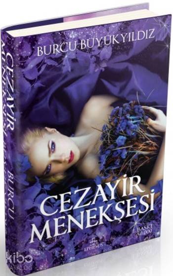  Cezayir Menekşesi | Nilüfer Savaşer Nişli | Burcu Büyükyıldız | Ephesus Yayınları | 9786059232777 | 