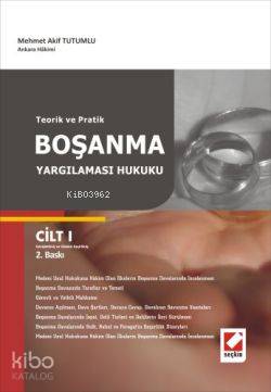  Teorik ve Pratik Boşanma Yargılaması Hukuku (2 Cilt) | Teorik ve Pratik Boşanma Yargılaması Hukuku (2 Cilt) | Mehmet Akif Tutumlu | Seçkin Yayıncılık | 9789753479158 