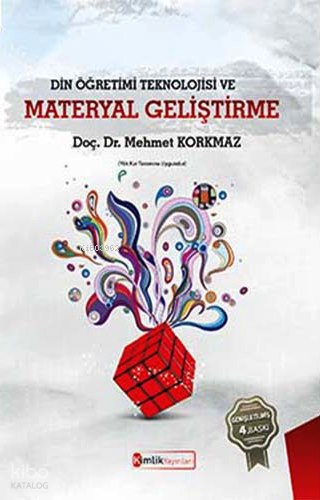  Din Öğretimi Teknolojisi ve Materyal Geliştirme | Din Öğretimi Teknolojisi ve Materyal Geliştirme | Mehmet Korkmaz | Kimlik Yayınları | 9786052345092 