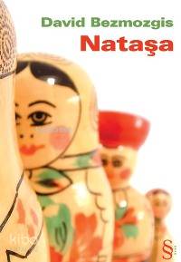  Nataşa | Nataşa | David Bezmozgis | Deniz Öztok | Everest Yayınları | 9789752892880 