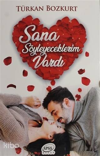 Sana Söyleyeceklerim Vardı | Ekrem Münüklü | Türkan Bozkurt | Pınar Çağlıner | Salih Satı | Yılmaz P Bayraktar | Apsis Kitap | 9786055019440 | 