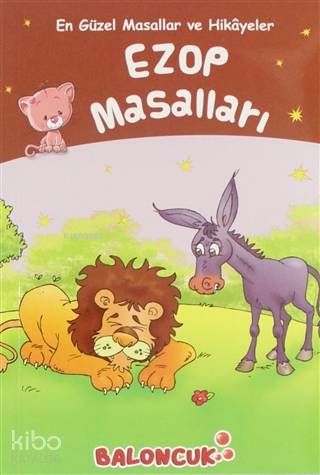  Ezop Masalları En Güzel Masallar ve Hikayeler | Ezop Masalları En Güzel Masallar ve Hikayeler | Kolektif | Abdullah Karaca | Fatıma Gülbahar Karaca | Ayşe Hüma Karaca | Baloncuk | 9786257998888 