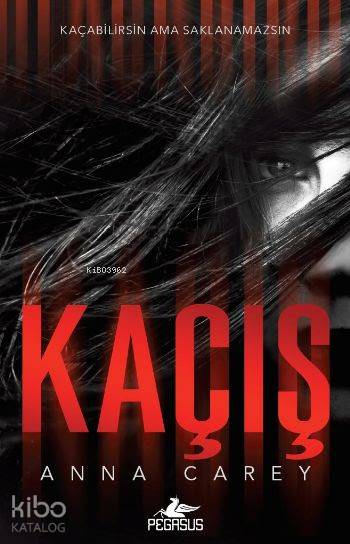  Kaçış | Anna Carey | Pegasus Yayıncılık | 9786052990261 | 