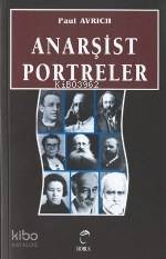  Anarşist Portreler | Anarşist Portreler | Paul Avrich | Osman Akınhay | Doruk Yayıncılık | 9799755533932 