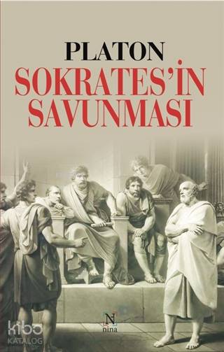  Sokratesin Savunması | Platon ( Eflatun ) | Nina Yayınları | 9786050627664 | 