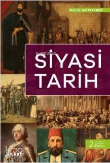  Siyasi Tarih | Gül Akyılmaz | Seçkin Yayıncılık | 9789750255274 | 
