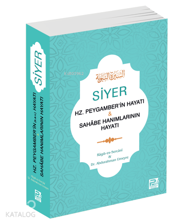  Siyer Hz Peygamberin Hayatı & Sahâbe Hanımlarının Hayatı | Siyer Hz Peygamberin Hayatı & Sahâbe Hanımlarının Hayatı | Ragıb es Sercani | Abdurrahman Umeyre | Karınca & Polen Yayınları | 9786257948548 