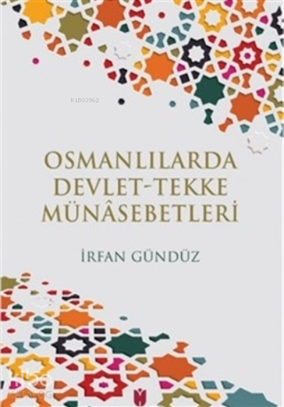 Osmanlılarda Devlet-Tekke Münasebetleri