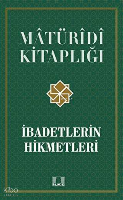  İbadetlerin Hikmetleri / Prof Dr Ramazan Biçer | İbadetlerin Hikmetleri / Prof Dr Ramazan Biçer | Ramazan Biçer | İlke Yayıncılık | 9786257286077 