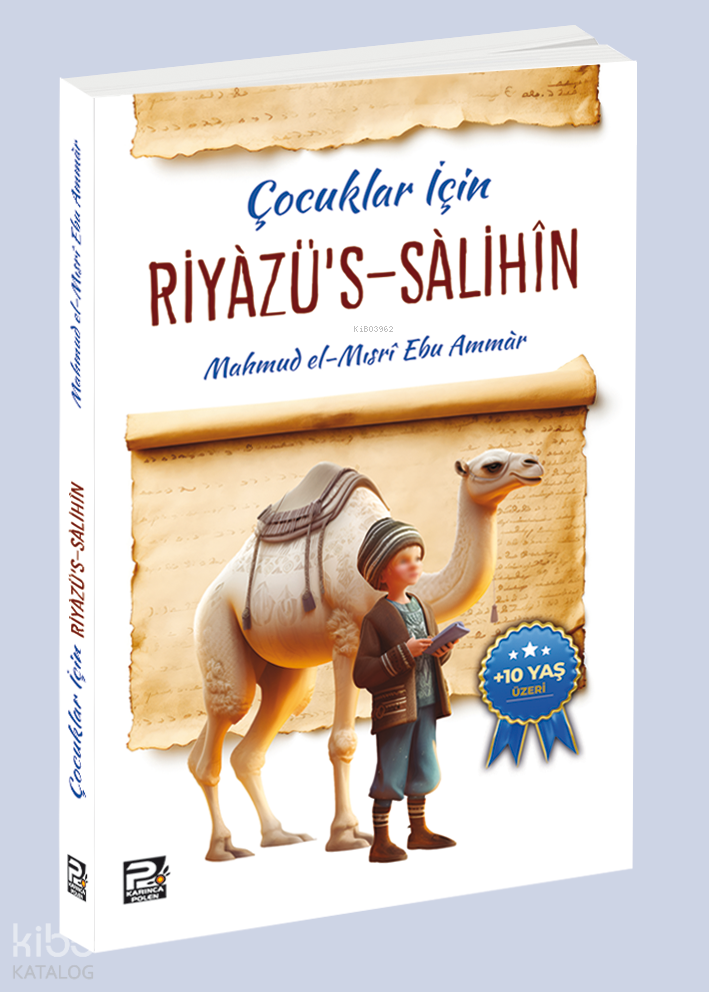 Çocuklar İçin Riyâzus Sâlihîn | Çocuklar İçin Riyâzus Sâlihîn | Mahmud el Mısri Ebu Ammar | Karınca & Polen Yayınları | 9786256855069 
