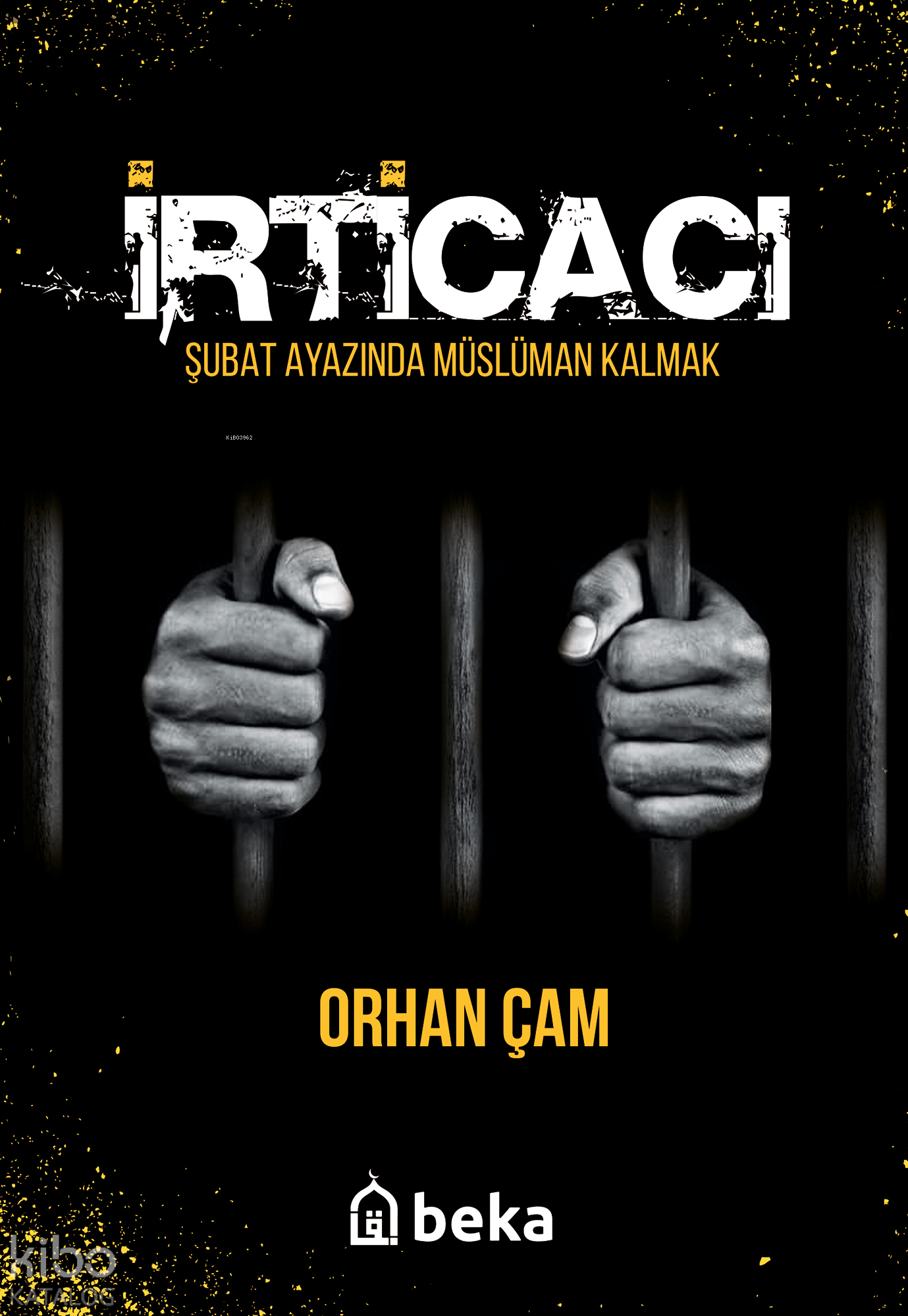  İrticacı | İrticacı | Orhan Çam | Beka Yayınları | 9786057828651 