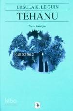  Tehanu Yerdeniz IV | Tehanu Yerdeniz IV | Ursula Kroeber Le Guin (Ursula K LeGuin) | Çiğdem Erkal İpek | Bülent Somay | Metis Yayıncılık | 9799753420937 