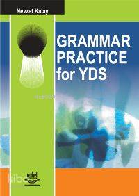  Grammar Practice For Yds | Nevzat Kalay | Nobel Yayın Dağıtım | 9789944772198 | 