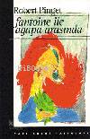  Fantoine İle Agapa Arasında | Fantoine İle Agapa Arasında | Robert Pinget | N Feyza Zaim | Yapı Kredi Yayınları ( YKY ) | 9789753633796 