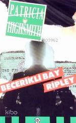 Becerikli Bay Ripley | Patricia Highsmith | Armağan İlkin | Remzi Kitabevi | 9789751402394 | 
