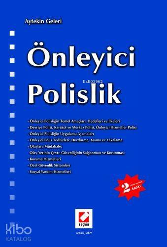  Önleyici Polislik | Önleyici Polislik | Aytekin Geleri | Seçkin Yayıncılık | 9789753475549 