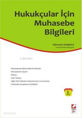  Hukukçular İçin Muhasebe Bilgileri | Hukukçular İçin Muhasebe Bilgileri | Rüknettin Kumkale | Seçkin Yayıncılık | 9789750212956 