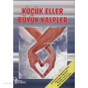 Küçük Eller Büyük Kalpler