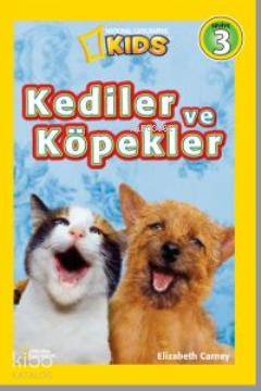  Kediler ve Köpekler | Elizabeth Carney | Burçin Yılmaz | Beta Kids | 9786055415563 