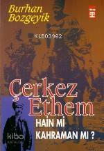  Çerkez Ethem Hain Mi Kahraman Mı | Burhan Bozgeyik | Timaş Yayınları | 9789753621649 | 