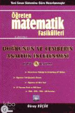 Doğrunun ve çemberin Analitik İncelenmesi; Öğreten Matematik Fasikülleri