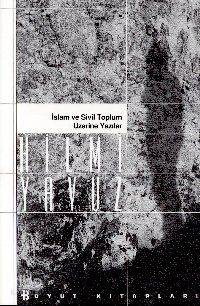  İslam ve Sivil Toplum Üzerine Yazılar | Hilmi Yavuz | Boyut Yayın Grubu | 9789755213262 | 