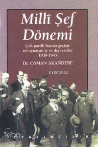  Milli Şef Dönemi | Milli Şef Dönemi | Osman Akandere | İz Yayıncılık | 9789753553568 