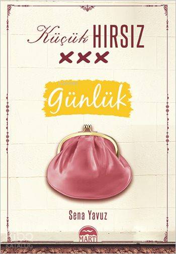  Küçük Hırsız (Günlük) | Sena Yavuz | Martı Yayınları | 8681322346032 | 