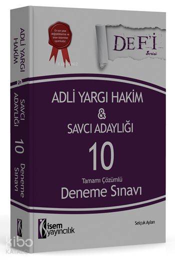 Def'i Adli Yargı Hakim ve Savcı Adaylığı 10 Deneme Sınavı 2016; Tamamı Çözümlü