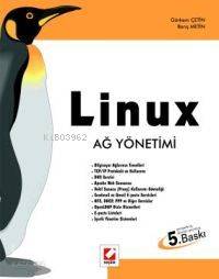  Linux Ağ Yönetimi | Linux Ağ Yönetimi | Görkem Çetin | Barış Metin | Barış MetinGörkem Çetin | Seçkin Yayıncılık | 9789753478984 