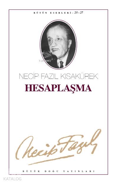  Hesaplaşma (Kod24) | Hesaplaşma (Kod24) | Necip Fazıl Kısakürek | Büyük Doğu Yayınları | 9789758180158 