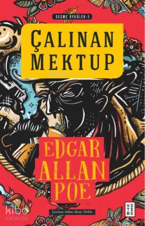  Çalınan Mektup | Çalınan Mektup | Edgar Allan Poe | Selma Aksoy Türköz | Hümeyra Çalışkan | Ketebe Yayınları | 9786257014953 
