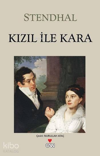  Kızıl ile Kara | Stendhal (Henri Beyle Stendhal) | Nurullah Ataç | Can Yayınları | 9789758440085 | 
