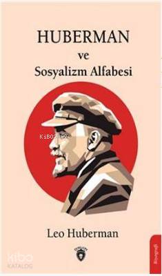  Huberman Ve Sosyalizm Alfabesi | Leo Huberman | Dorlion Yayınevi | 9786254072109 | 