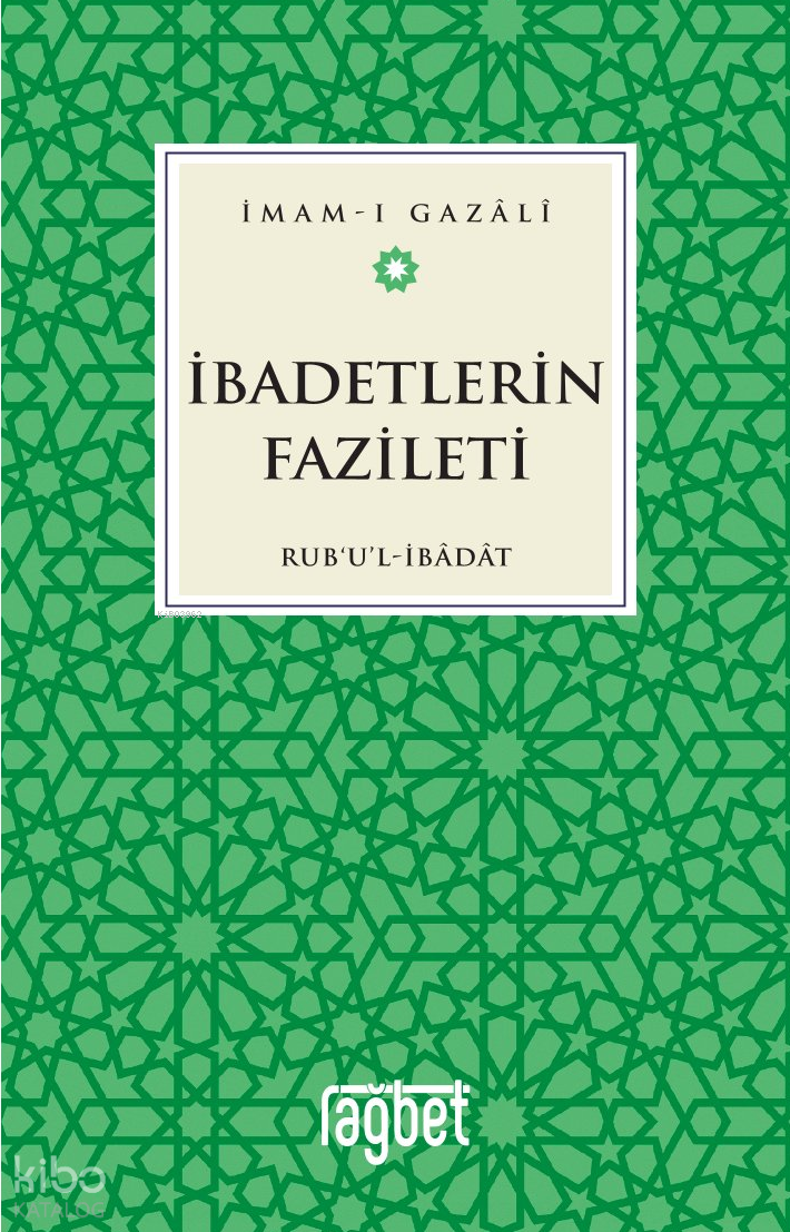 İbadetlerin Fazileti