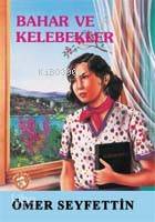 Bahar ve Kelebekler