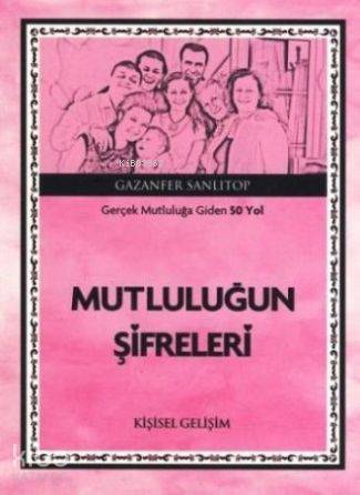 Mutluluğun Şifreleri