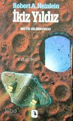  İkiz Yıldız | İkiz Yıldız | Robert A Heinlein | Nazlı Korkut | KpkSemih Sökmen | Metis Yayıncılık | 9789753420846 