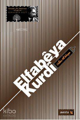  Elfabeya Kurdi | Elfabeya Kurdi | Celadet Ali Bedir Xan | Kamiran Ali Bedirxan | Celadet Ali Bedirxan | Avesta Yayınları | 9786055585266 