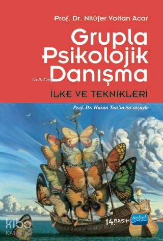 Grupla Psikolojik Danışma İlke ve Teknikleri | Nilüfer Voltan Acar | Nobel Akademik Yayıncılık | 9786051332376 | 