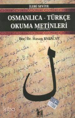  Osmanlıca Türkçe Okuma Metinleri İleri Seviye3 | Osmanlıca Türkçe Okuma Metinleri İleri Seviye3 | Hasan Babacan | Altınpost Yayınevi | 9786055248871 