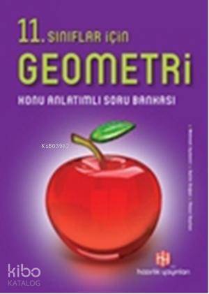 11.Sınıflar İçin Geometri; Konu Anlatımlı Soru Bankası