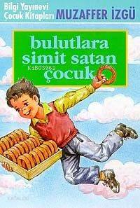 Bulutlara Simit Satan Çocuk