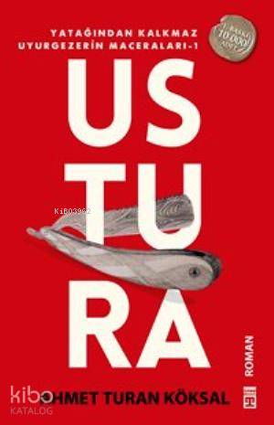  Ustura | Ahmet Turan Köksal | Timaş Yayınları | 9786050812305 