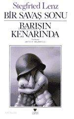  Bir Savaş Sonu Barışın Kenarında | Siegfried Lenz | Zeyyat Selimoğlu | Can Yayınları | 9789755100654 | 
