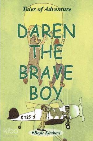 Daren The Brave Boy | Daren The Brave Boy | Serkan Koç | Beşir Kitabevi | 9786055910822 