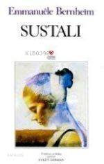  Sustalı | Emmanuele Bernheim | Aykut Derman | Can Yayınları | 9789755108285 | 
