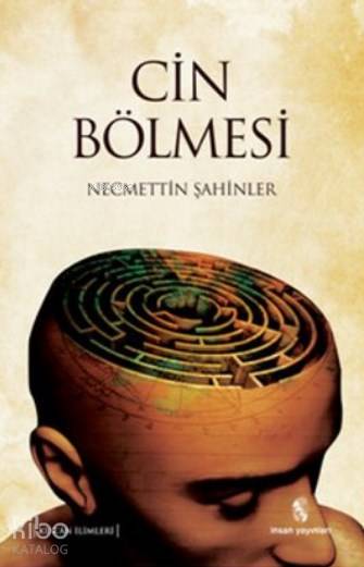  Cin Bölmesi | Cin Bölmesi | Necmettin Şahinler | İnsan Yayınları | 9789755747293 