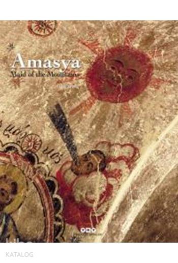  Maid Of The Mountains Amasya | Ali KonyalıTarkan Kutlu | Yapı Kredi Yayınları ( YKY ) | 9789750830822 | 