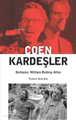  Coen Kardeşler | Deniz Koç | William Rodney Allen | Agora Kitaplığı | 9786051032627 | 